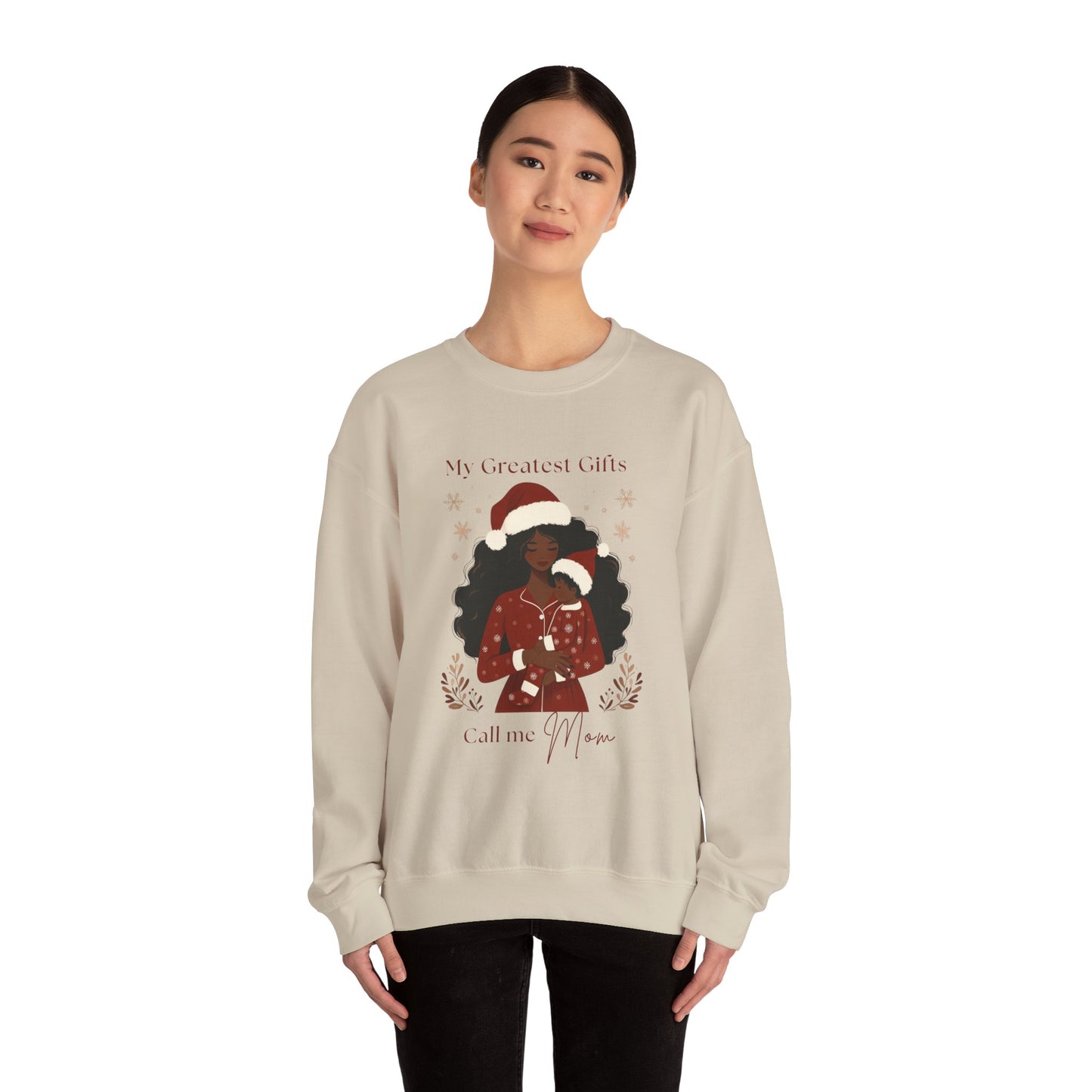 My Greatest Gifts Call Me Mom — Cozy Holiday Crewneck Sweatshirt