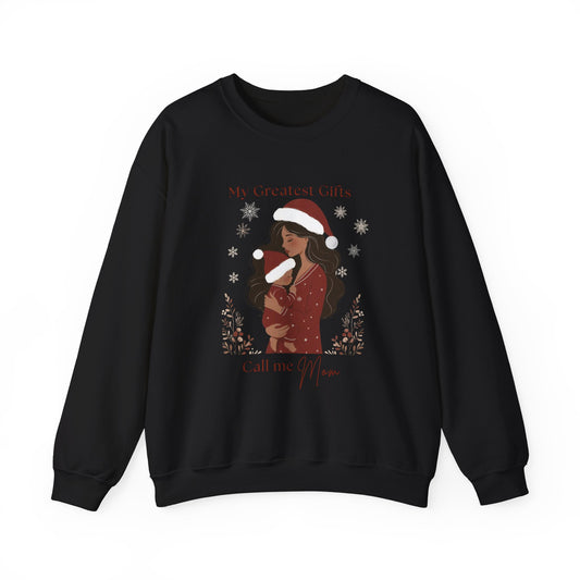 My Greatest Gifts Call Me Mom — Cozy Holiday Crewneck Sweatshirt