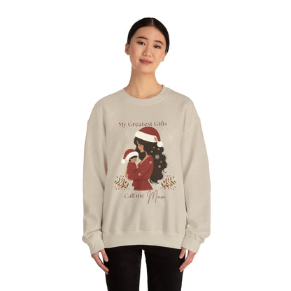 My Greatest Gifts Call Me Mom — Cozy Holiday Crewneck Sweatshirt