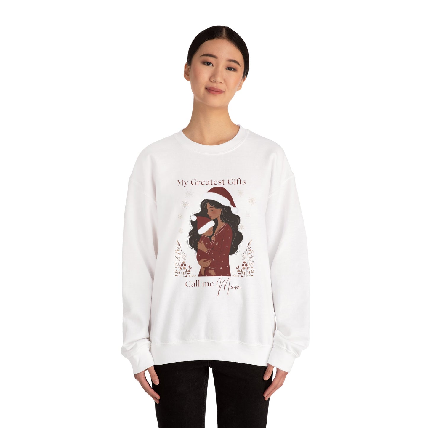 My Greatest Gifts Call Me Mom — Cozy Holiday Crewneck Sweatshirt
