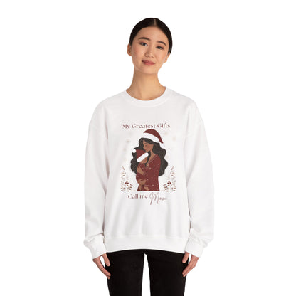 My Greatest Gifts Call Me Mom — Cozy Holiday Crewneck Sweatshirt