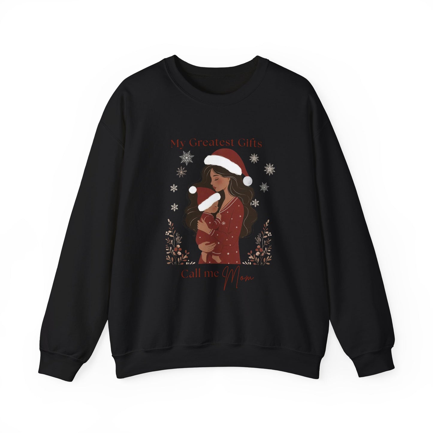 My Greatest Gifts Call Me Mom — Cozy Holiday Crewneck Sweatshirt