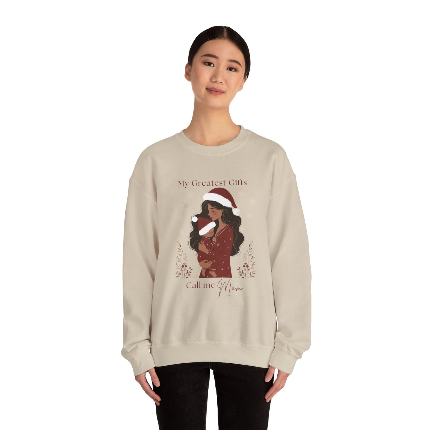 My Greatest Gifts Call Me Mom — Cozy Holiday Crewneck Sweatshirt